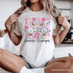 Funny Goose Bumps Floral T-Shirt, White, Natural And Black Sarcastic Goose Tee Gifts -Eds Plant Shop funny goose bumps floral t shirt white natural and black sarcastic goose tee gifts 779161